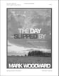 The Day Slipped By SATB choral sheet music cover